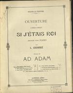 Ouverture de Si j'étais roi : opéra de Ad. Adam ; arrangée pour le piano par Croharé.